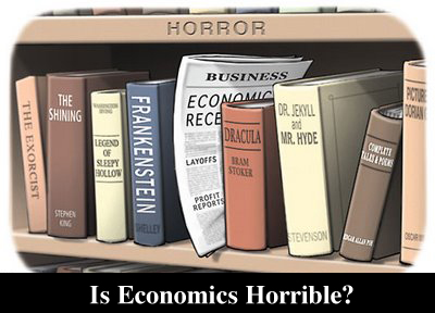 Is Economics Horrible?