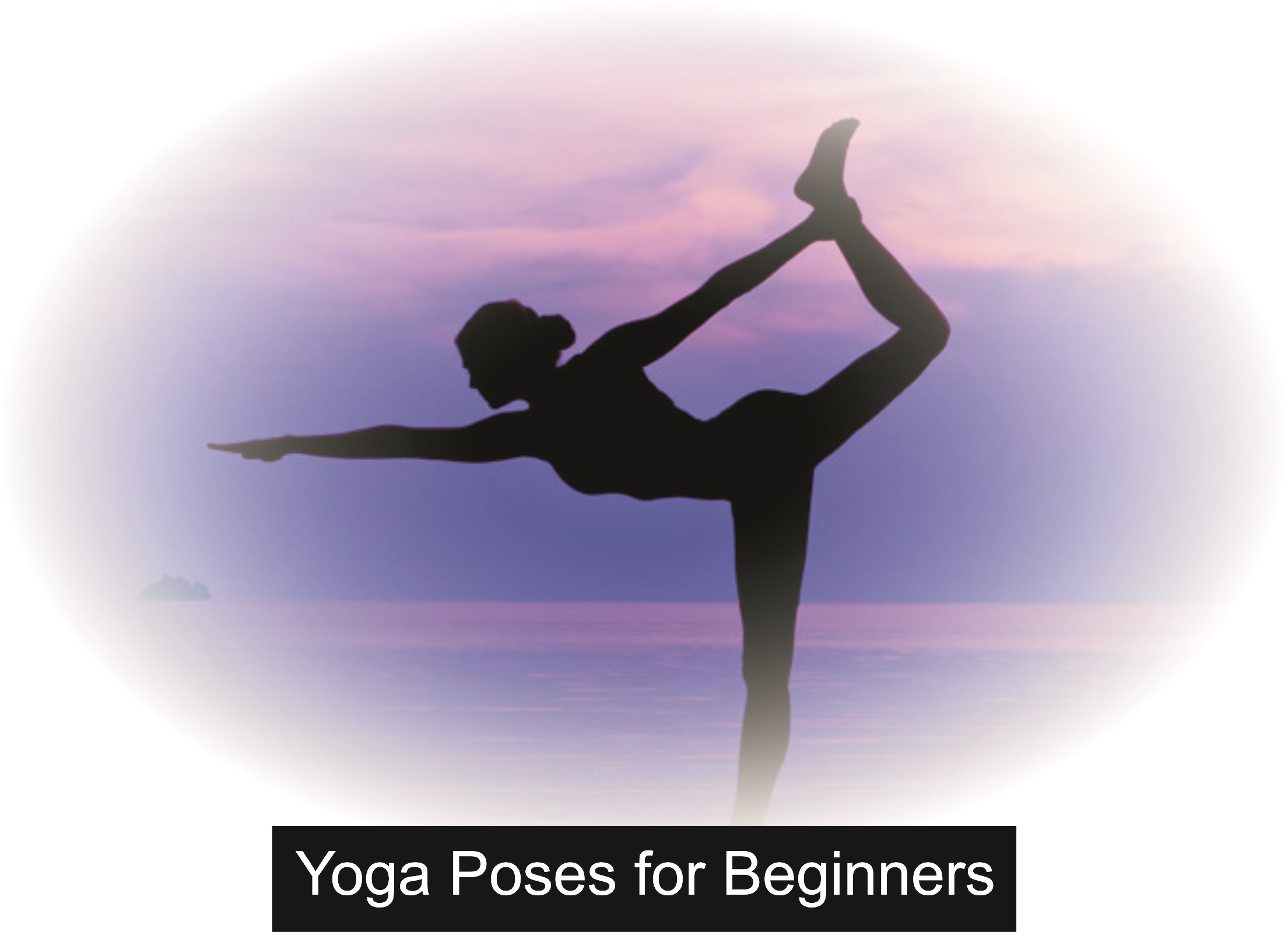 Yoga poses for a new Yogi